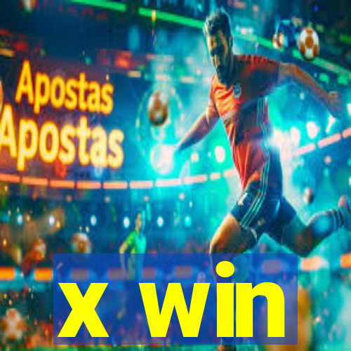 x win